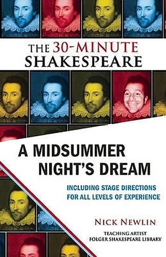 A Midsummer Night’s Dream: the 30-Minute Shakespeare — William Shakespeare