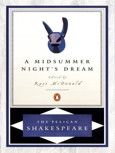 A Midsummer Night’s Dream — William Shakespeare