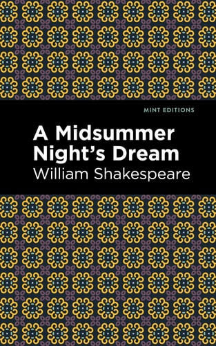 A Midsummer Night’s Dream — William Shakespeare