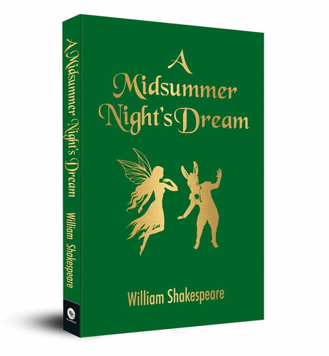 A Midsummer Night’s Dream — William Shakespeare