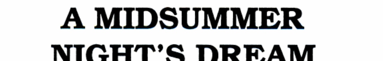 A Midsummer Night’s Dream — William Shakespeare