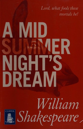 A Midsummer Night’s Dream — William Shakespeare