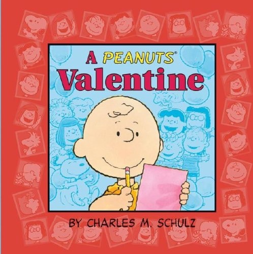 A Peanuts Valentine — Charles Monroe Schulz