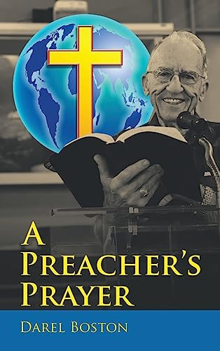 A Preacher’s Prayer — Darel Boston