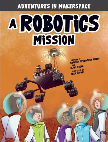 A Robotics Mission — Shannon McClintock Miller