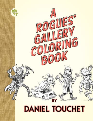 A Rogues’ Gallery Coloring Book — Touchet, Daniel
