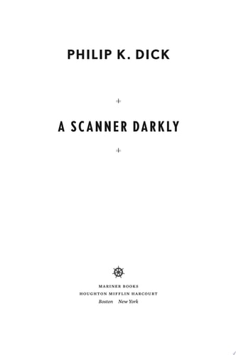 A Scanner Darkly — Philip K. Dick