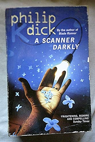 A Scanner Darkly — Philip K. Dick