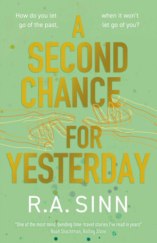 A Second Chance for Yesterday — R A Sinn