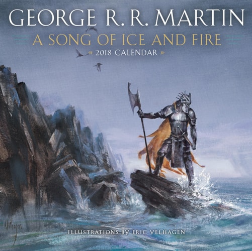 A Song of Ice and Fire 2018 Calendar: Illustrations by Eric Velhagen — Martin, George R. R.