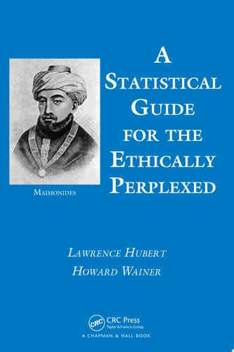 A Statistical Guide for the Ethically Perplexed — Lawrence Hubert