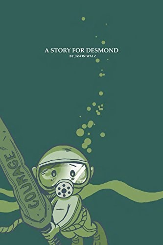 A Story for Desmond — Jason Walz