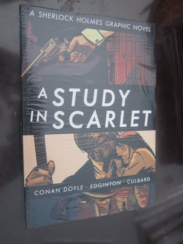 A Study in Scarlet A Sherlock Holmes Graphic Novel — Arthur Conan Doyle