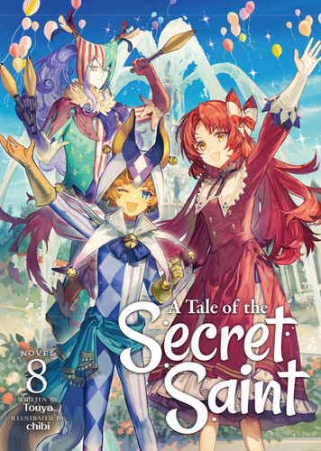 A Tale of the Secret Saint (Light Novel) Vol. 8 — Touya
