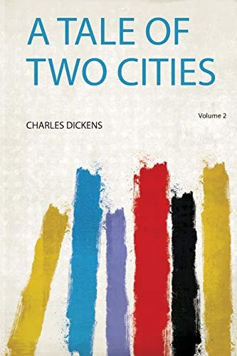 A Tale of Two Cities — Charles Dickens