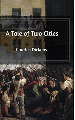 A Tale of Two Cities — Charles Dickens