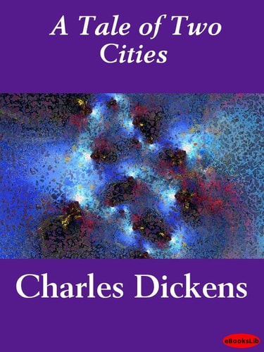 A Tale of Two Cities — Charles Dickens