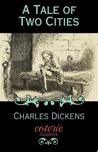 A Tale of Two Cities — Charles Dickens
