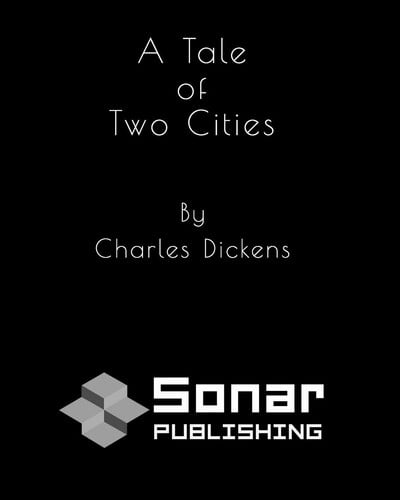 A Tale of Two Cities — Charles Dickens