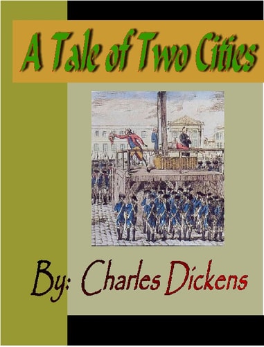 A Tale of Two Cities — Charles Dickens