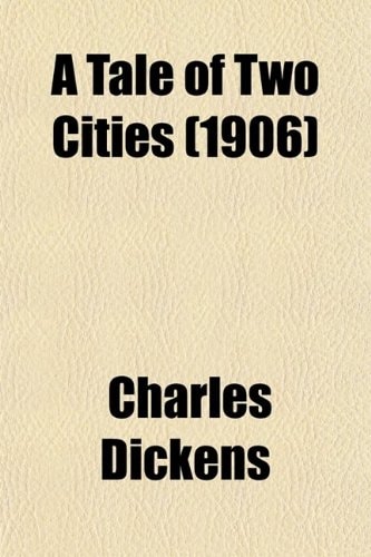 A Tale of Two Cities — Dickens, Charles