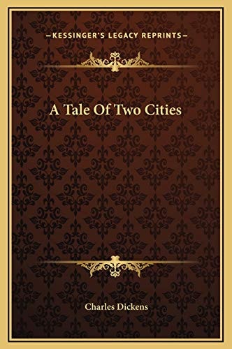 A Tale Of Two Cities — Dickens, Charles