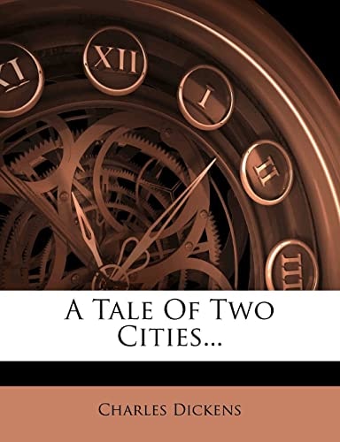 A Tale Of Two Cities… — Dickens, Charles