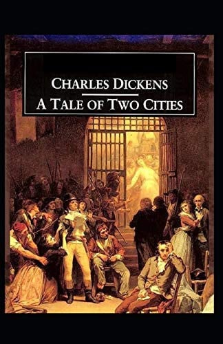 A Tale of Two Cities Illustrated — Charles Dickens