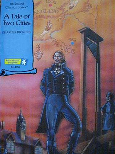 A Tale of Two Cities (Illustrated Classics Series) — Charles Dickins