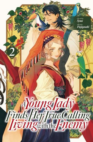 A Young Lady Finds Her True Calling Living with the Enemy Vol.2 — Syuu