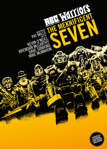 ABC Warriors: The Meknificent Seven — Pat Mills