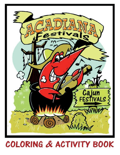 Acadiana Festivals Coloring & Activity Book — Keith V. Duhon