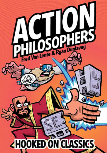 Action Philosophers: Hooked On Classics — Fred Van Lente