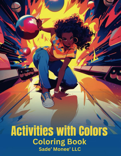 Activities with Colors Coloring Book — Sade’ Monee’ LLC