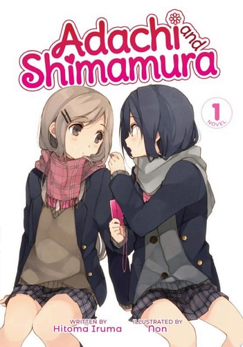 Adachi and Shimamura (Light Novel) Vol. 1 — Hitoma Iruma