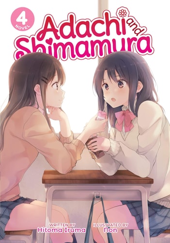 Adachi and Shimamura (Light Novel) Vol. 4 — Hitoma Iruma