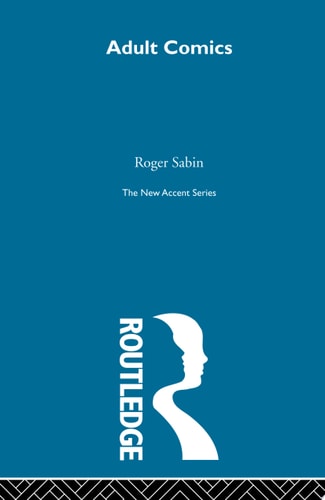 Adult Comics — Roger Sabin