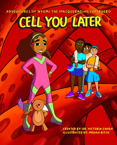 Adventures of Nyomi the Masquerading Superhero Issue 2: Cell You Later — Dr. Victoria Cohen