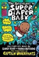 Adventures of Super Diaper Baby — Dav Pilkey