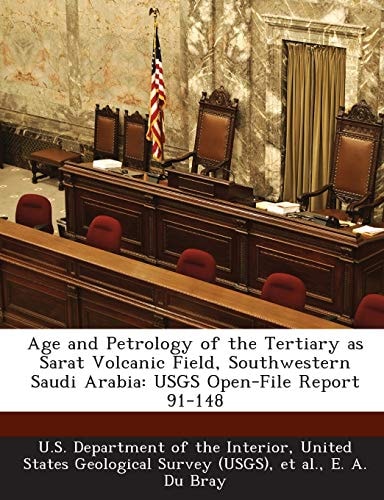 Age and Petrology of the Tertiary as Sarat Volcanic Field, Southwestern Saudi Arabia: USGS Open-File Report 91-148 — Du Bray, E. A.