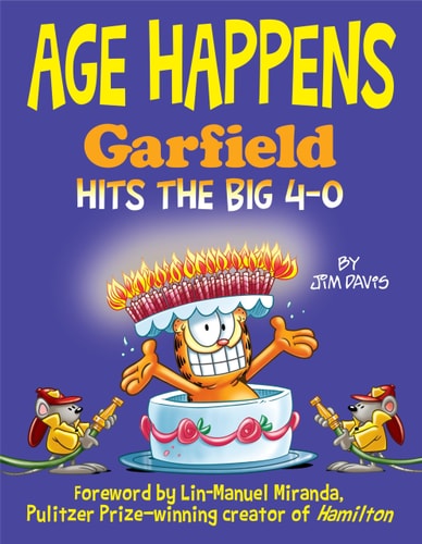 Age Happens Garfield Hits the Big 4-0 — Jim Davis