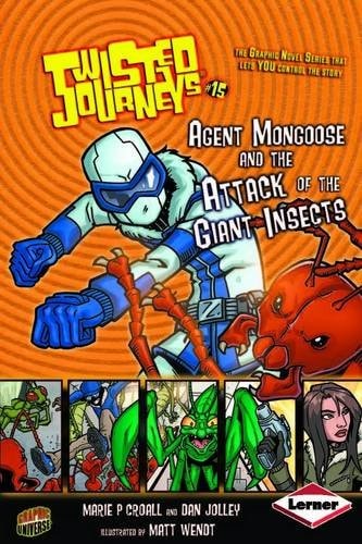 Agent Mongoose and the Attack of the Giant Insects — Dan Jolley