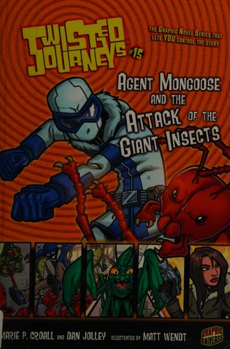 Agent Mongoose and the Attack of the Giant Insects — Marie P. Croall