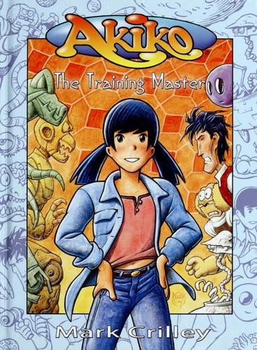 Akiko The Training Master — Crilley, Mark