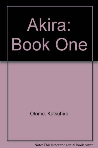Akira — Katsuhiro Otomo