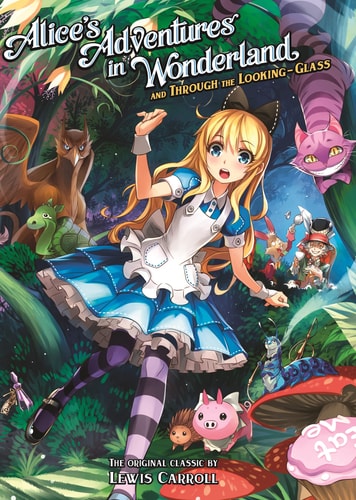 Alice’s Adventures in Wonderland and Through the Looking Glass — Lewis Carroll