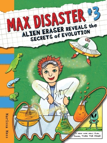 Alien Eraser Reveals the Secrets of Evolution — Marissa Moss