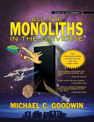 All the Monoliths in the Universe — Michael C. Goodwin