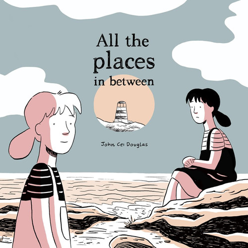 All the Places in Between — John Cei Douglas