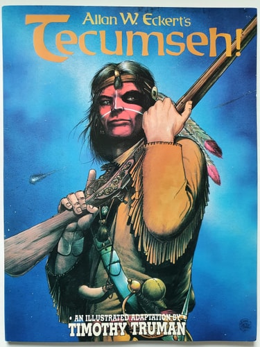 Allan W. Eckert’s Tecumseh — Timothy Truman